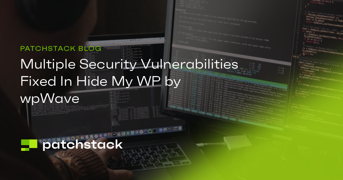Multiple Security Vulnerabilities Fixed In Hide My WP - Patchstack