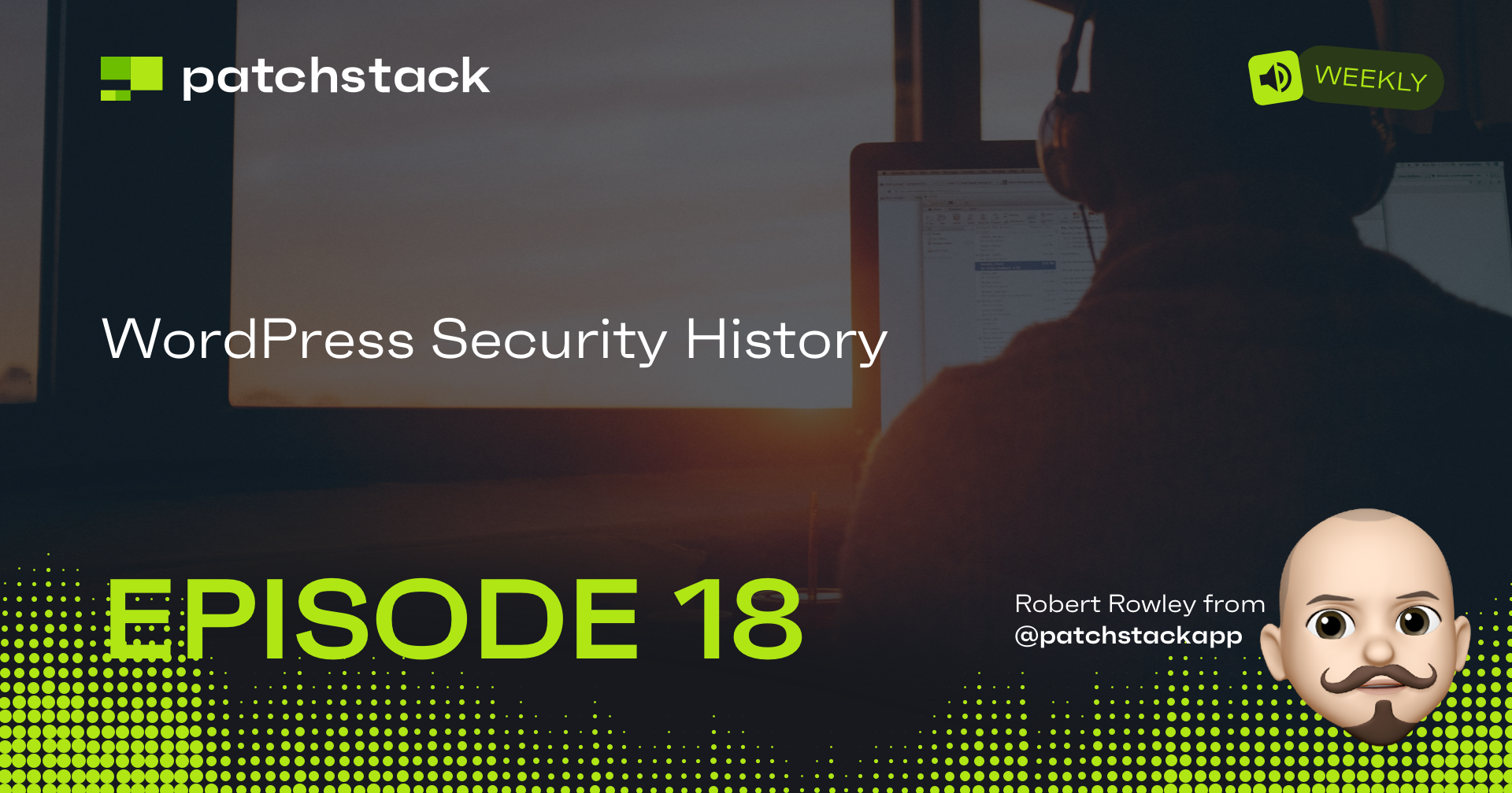 Patch Stack Patchstack Weekly, Week 15: WordPress Security History - Patchstack
