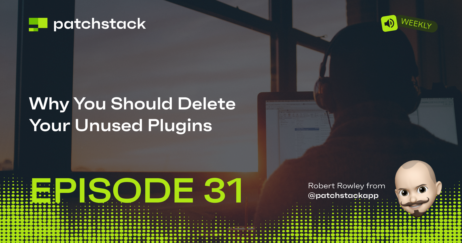 Unused Plugins - If You Don't Use It, Remove It