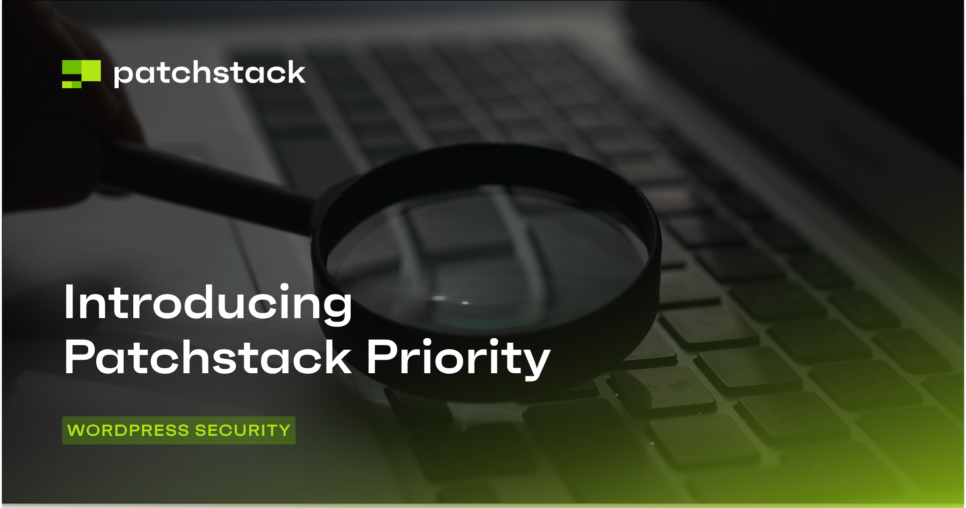 Patchstack Is Introducing Patchstack Priority - Patchstack