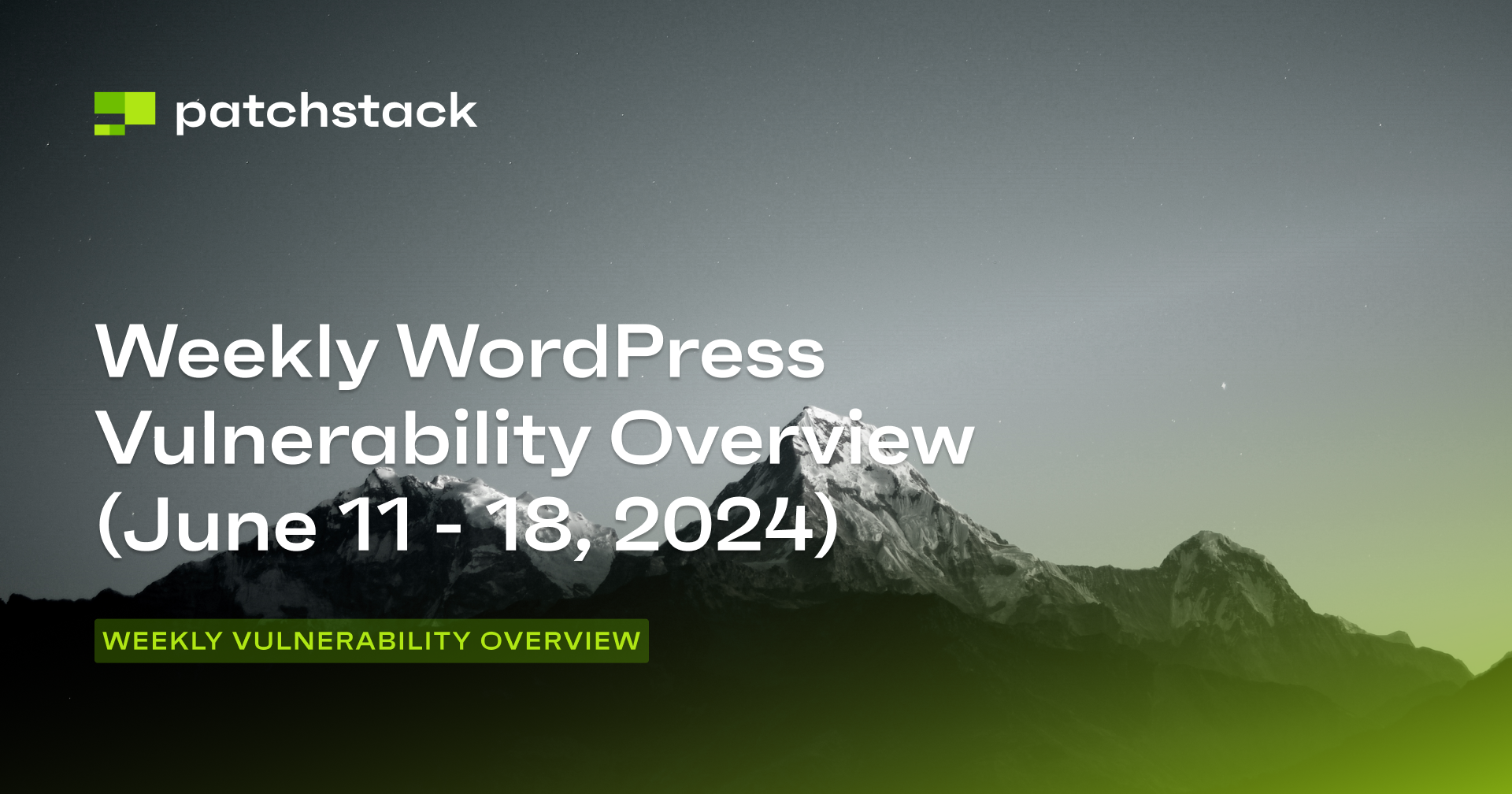 Patchstack's Weekly WordPress Vulnerability Overview - June 11 to 18 ...