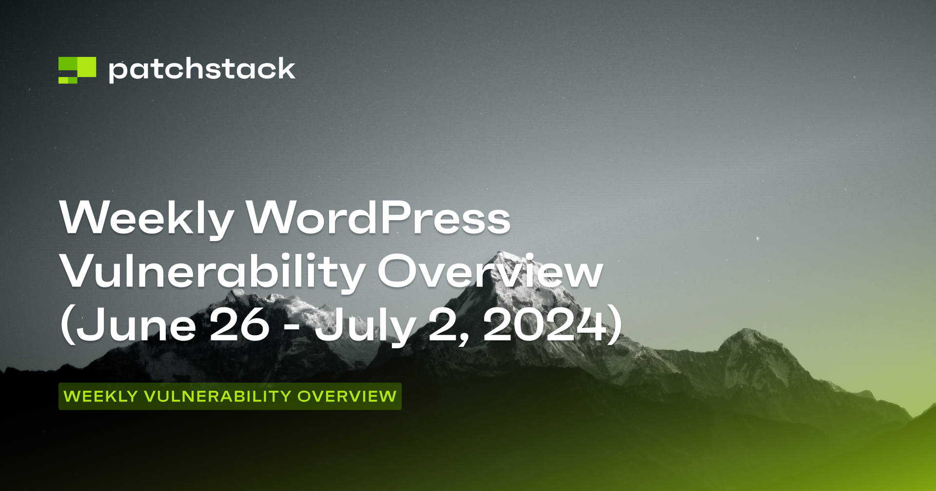 Patchstack's Weekly WordPress Vulnerability Overview - June 26 to July ...