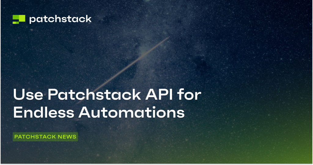 Patch Stack NEW: Announcing Patchstack API for Endless Automations - Patchstack