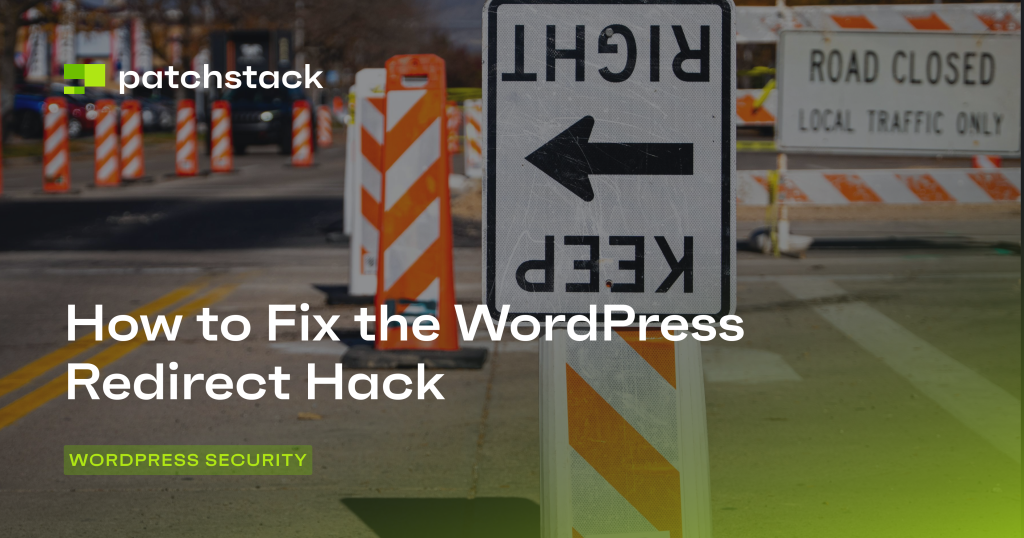 How to Fix the WordPress Redirect Hack - Patchstack